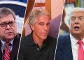 Bill Barr transcript flies in face of Democrat claims on Epstein-Trump connection